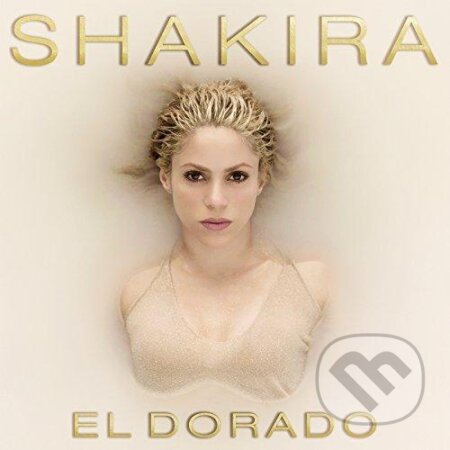 Shakira: El Dorado - Shakira, Sony Music Entertainment, 2017