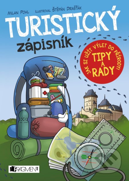 Turistický zápisník - Milan Pohl, Štěpán Drašťák (ilustrácie), Nakladatelství Fragment, 2017