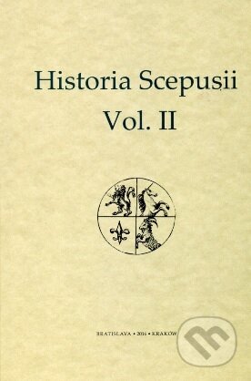 Historia Scepusii Vol.II - Martin Homza, Stanisław A. Sroka, Post Scriptum, 2016