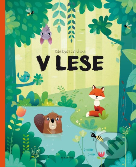 Kde bydlí zvířátka v lese - Pavla Hanáčková - kniha z kategorie Naučné knihy