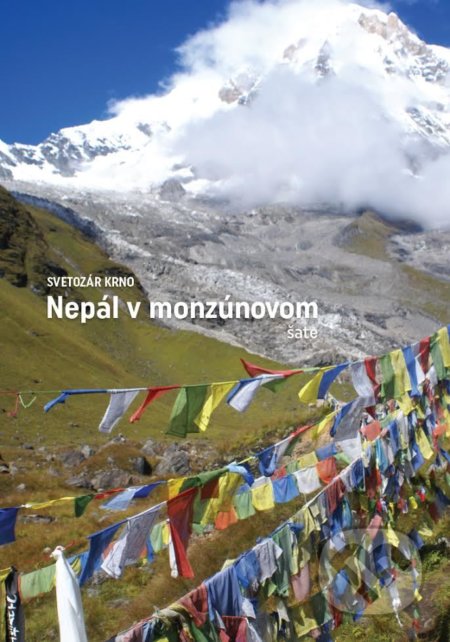 Nepál v monzúnovom šate - Svetozár Krno, Svetozár Krno, 2017
