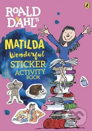 Roald Dahls Matilda Wonderful Sticker Activity Book - Quentin Blake (ilustrátor), Penguin Books, 2017