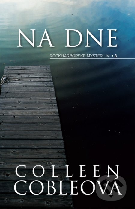 Na dne - Colleen Coble, i527.net, 2017