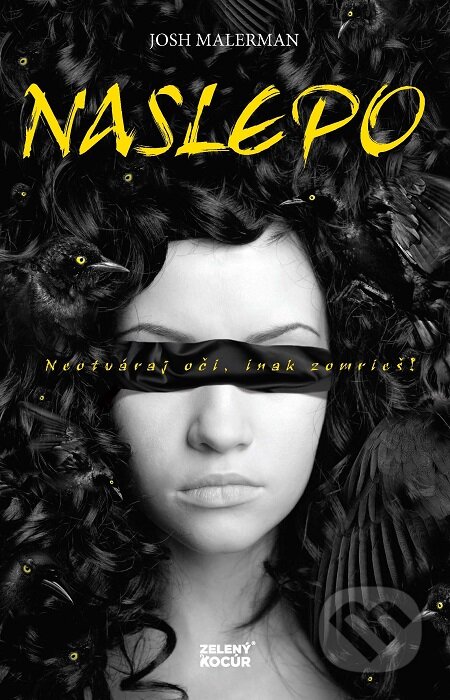 Naslepo - Josh Malerman, Zelený kocúr, 2016