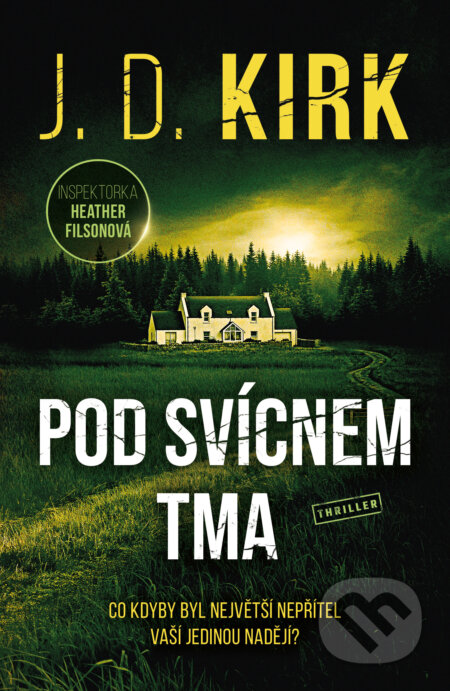 Pod svícnem tma - D. J. Kirk - kniha z kategorie Thrillery