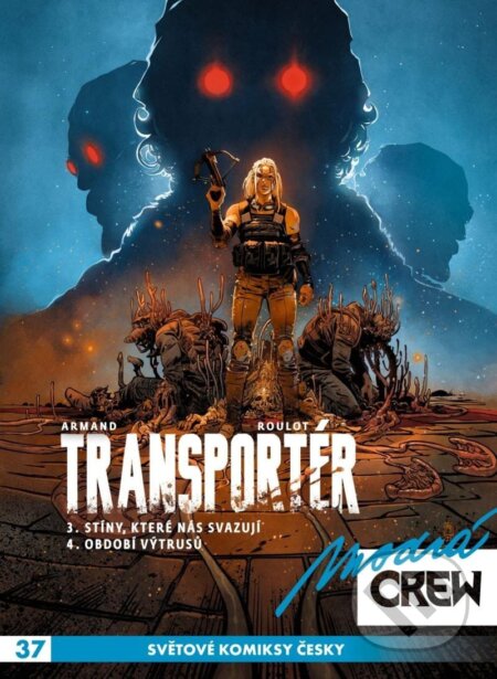 Modrá CREW 37 - Transportér 3 a 4 - Armand Roulot - kniha z kategorie Komiksy