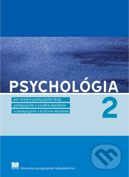 Kniha: Psychológia pre SPgŠ, PaSA, PaKA a 2. ročník ŠO učiteľstvo pre materské školy a vychovávateľstvo (M. Zelina a M. Zelinová)