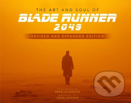 Art and Soul of Blade Runner 2049 - Revised and Expanded Edition koupíte na Martinus.cz