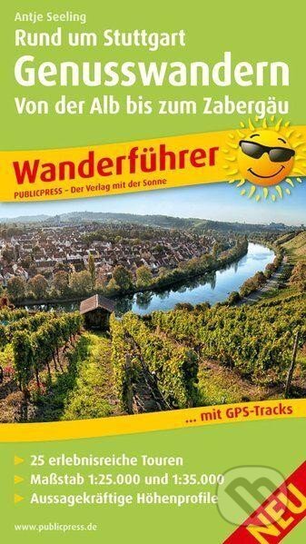 Rund um Stuttgart Genusswandern-Von der Alb bis zum Zabergäu / turistický průvodce (freytag&berndt)