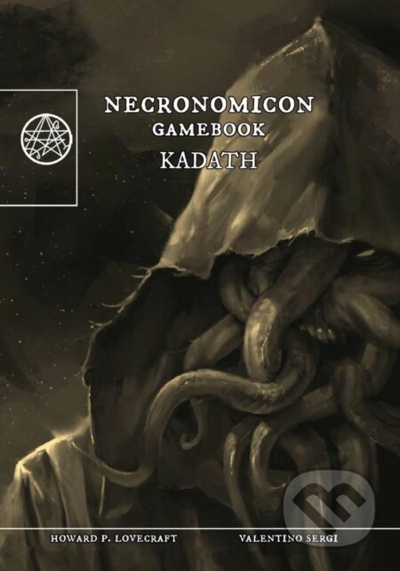 Kadath (Necronomicon gamebook 3) - Valentino Sergi - kniha z kategorie Horory