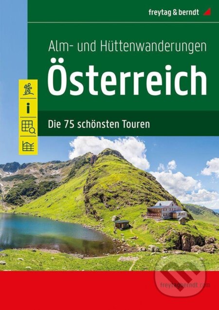 Alm-und Hüttenwanderungen Österreich / turistická a cykloturistická mapa (freytag&berndt)