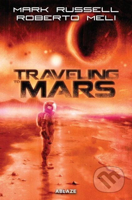 Kniha: Traveling to Mars (Mark Russell)