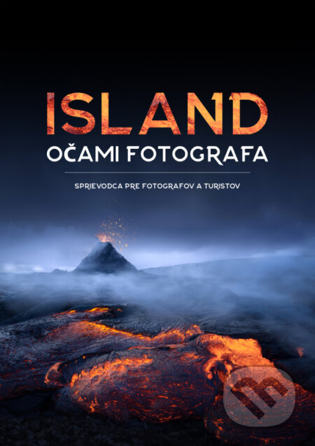 Island očami fotografa (Sprievodca pre fotografov a turistov) - kniha z kategorie Fotografie