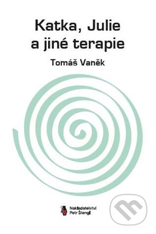 Kniha: Katka, Julie a jiné terapie (Tomáš Vaněk)