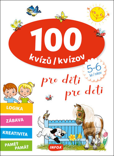 100 kvízů/kvízov pro děti/pre deti (5-6 let/rokov) - kniha z kategorie Naučné knihy