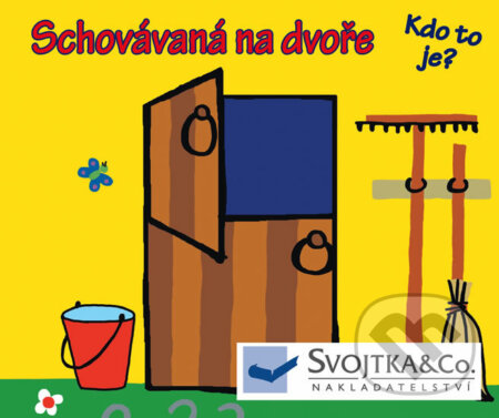 Kniha: Schovávaná na dvoře - Kdo to je? (Svojtka&Co.)
