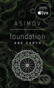Foundation and Earth - Isaac Asimov, Bantam Press, 2021