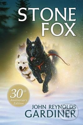 Stone Fox - John Reynolds Gardiner, Marcia Sewekk (ilustrátor), HarperCollins, 2011