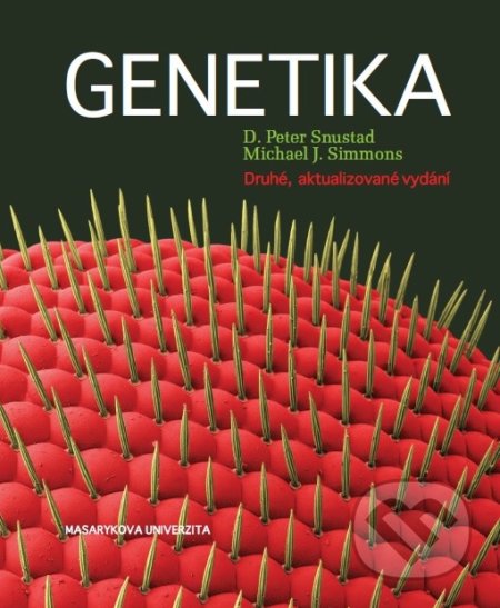 Genetika - D. Peter Snustad, Michael J. Simmons, Masarykova univerzita, 2017