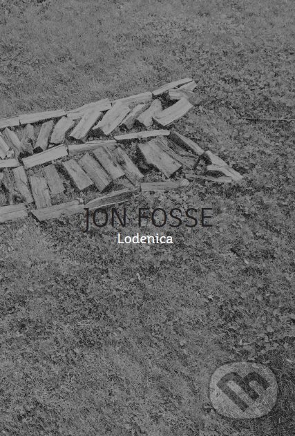 Lodenica - Jon Fosse, Modrý Peter, 2017