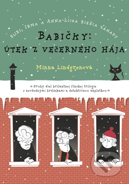 Babičky: Útek z večerného hája (Siiri, Irma a Anna-Liisa riešia záhady) - kniha z kategorie Detektivky, thrillery a horory