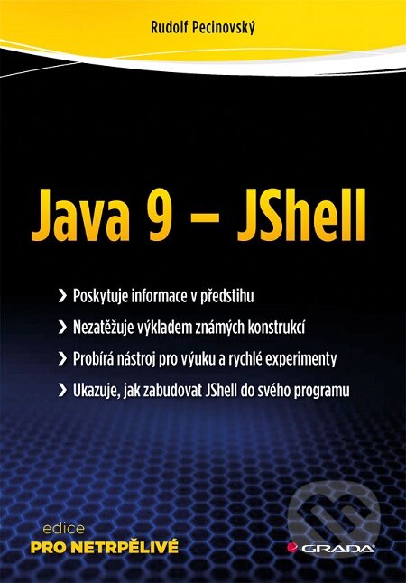 Java 9 - JShell - Rudolf Pecinovský, Grada, 2017