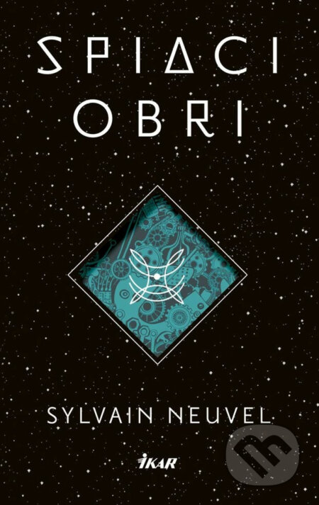 E-kniha: Spiaci obri (Sylvain Neuvel)