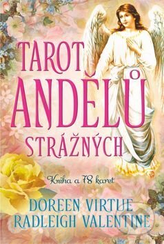 Tarot andělů strážných - Doreen Virtue, Valentine Radleigh, Synergie, 2017
