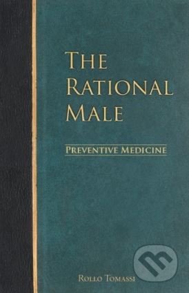 The Rational Male: Preventive Medicine - Rollo Tomassi