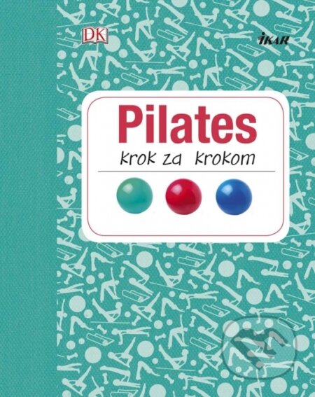 Pilates krok za krokom, Ikar, 2017