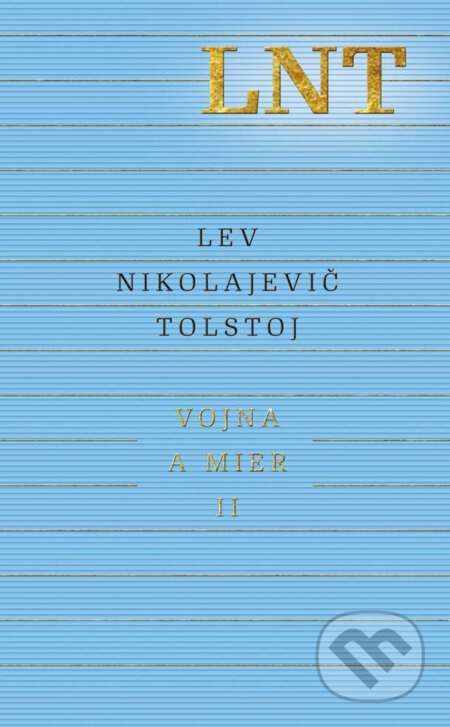 Vojna a mier II. - Lev Nikolajevič Tolstoj, Odeon, 2017