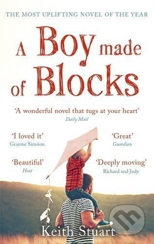 A Boy Made of Blocks - Keith Stuart, Sphere, 2016