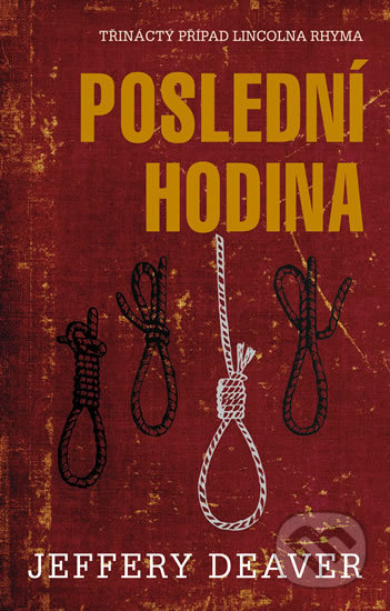 Poslední hodina - Jeffery Deaver, Domino, 2017