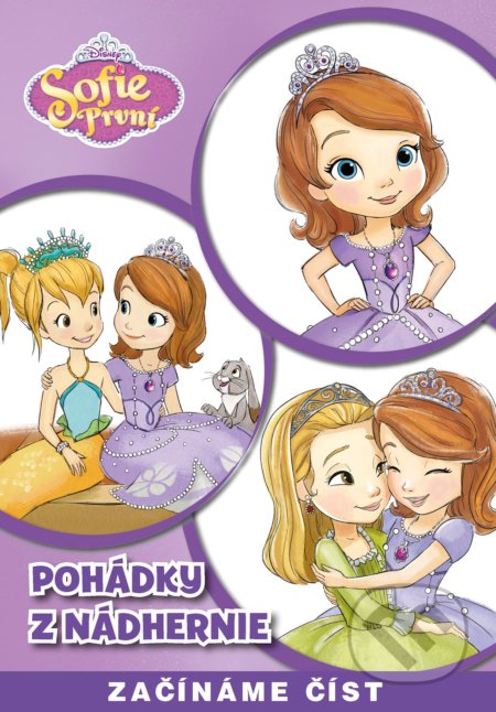 Sofie První: Pohádky z Nádhernie (Začínáme číst) - kniha z kategorie Beletrie pro děti