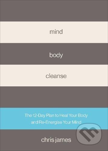Mind Body Cleanse - Chris James, Vermilion, 2017
