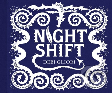 Night Shift - Debi Gliori, Hot Key, 2017
