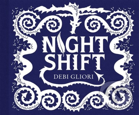 Night Shift - Debi Gliori - kniha z kategorie Pro děti