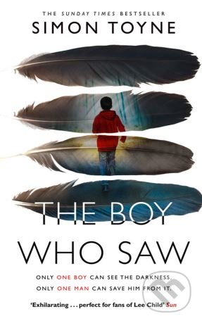 The Boy Who Saw - Simon Toyne, HarperCollins, 2017