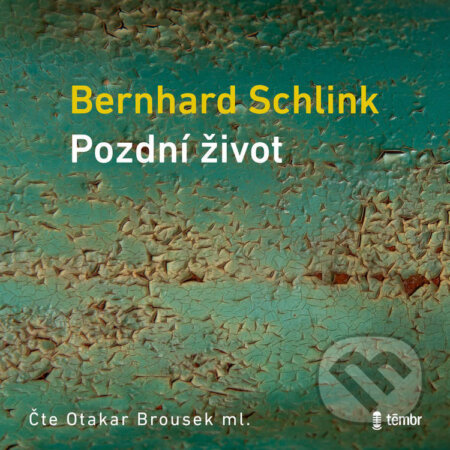 Audiokniha: Pozdní život (Bernhard Schlink). Témbr, 2024