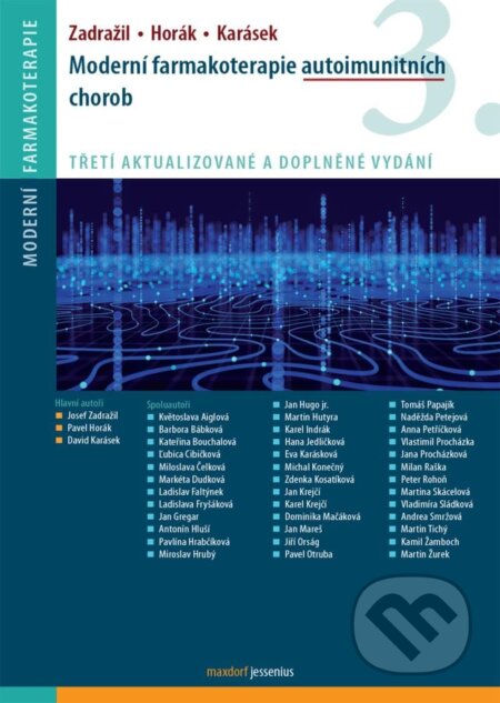 Kniha: Moderní farmakoterapie autoimunitních chorob (Josef Zadražil a Pavel Horák)