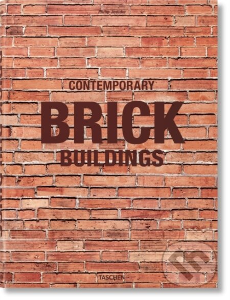 Contemporary Brick Buildings - Philip Jodidio - kniha z kategorie Architektura