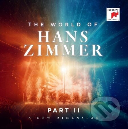 Hudební CD: Hans Zimmer: World Of Hans Zimmer:Part II: A New Dimension (Hudobné albumy)