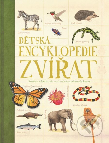 Dětská encyklopedie zvířat - kolektív autorov - kniha z kategorie Encyklopedie