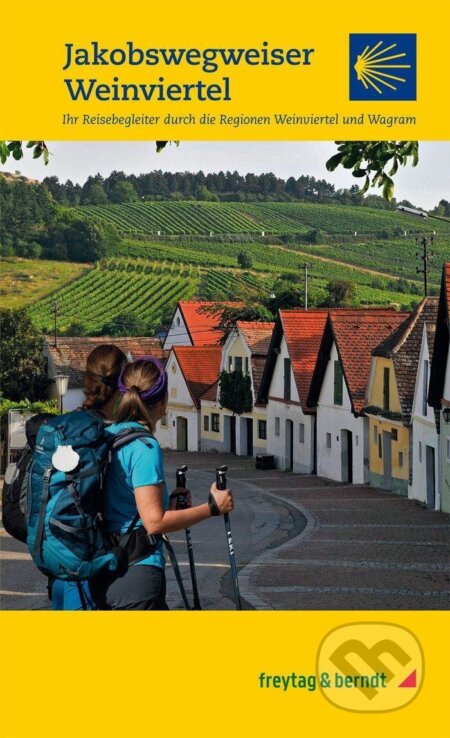 Jakobswegweiser Weinviertel / turistická a cykloturistická mapa (freytag&berndt)