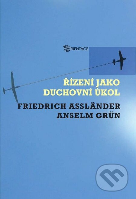 E-kniha: Řízení jako duchovní úkol (Anselm Grün a Friedrich Assländer)