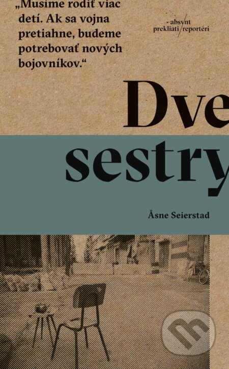 Dve sestry - Asne Seierstad, Absynt, 2017
