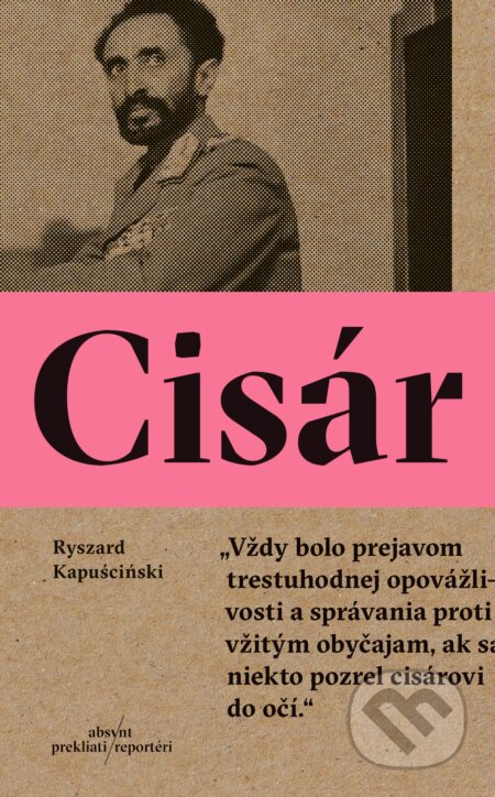 Cisár - Ryszard Kapuściński, Absynt, 2017