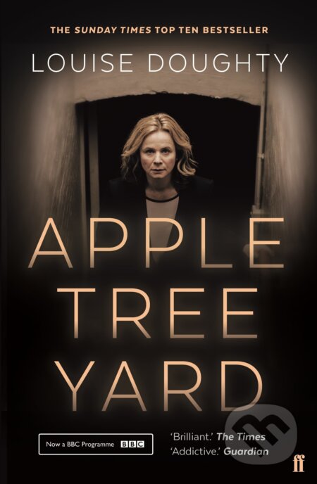 Apple Tree Yard - Louise Doughty, Faber and Faber, 2017