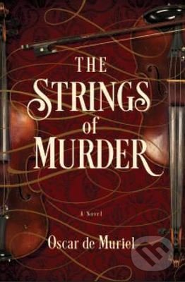 The Strings of Murder - Oscar de Muriel, Pegasus Spiele, 2017