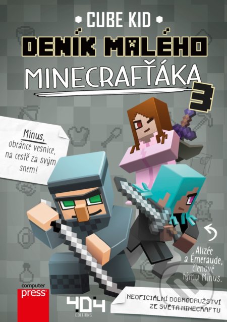 Deník malého Minecrafťáka 3 - Cube Kid, Computer Press, 2017